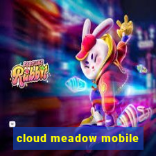 cloud meadow mobile